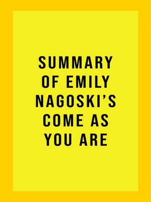 cover image of Summary of Emily Nagoski's Come As You Are